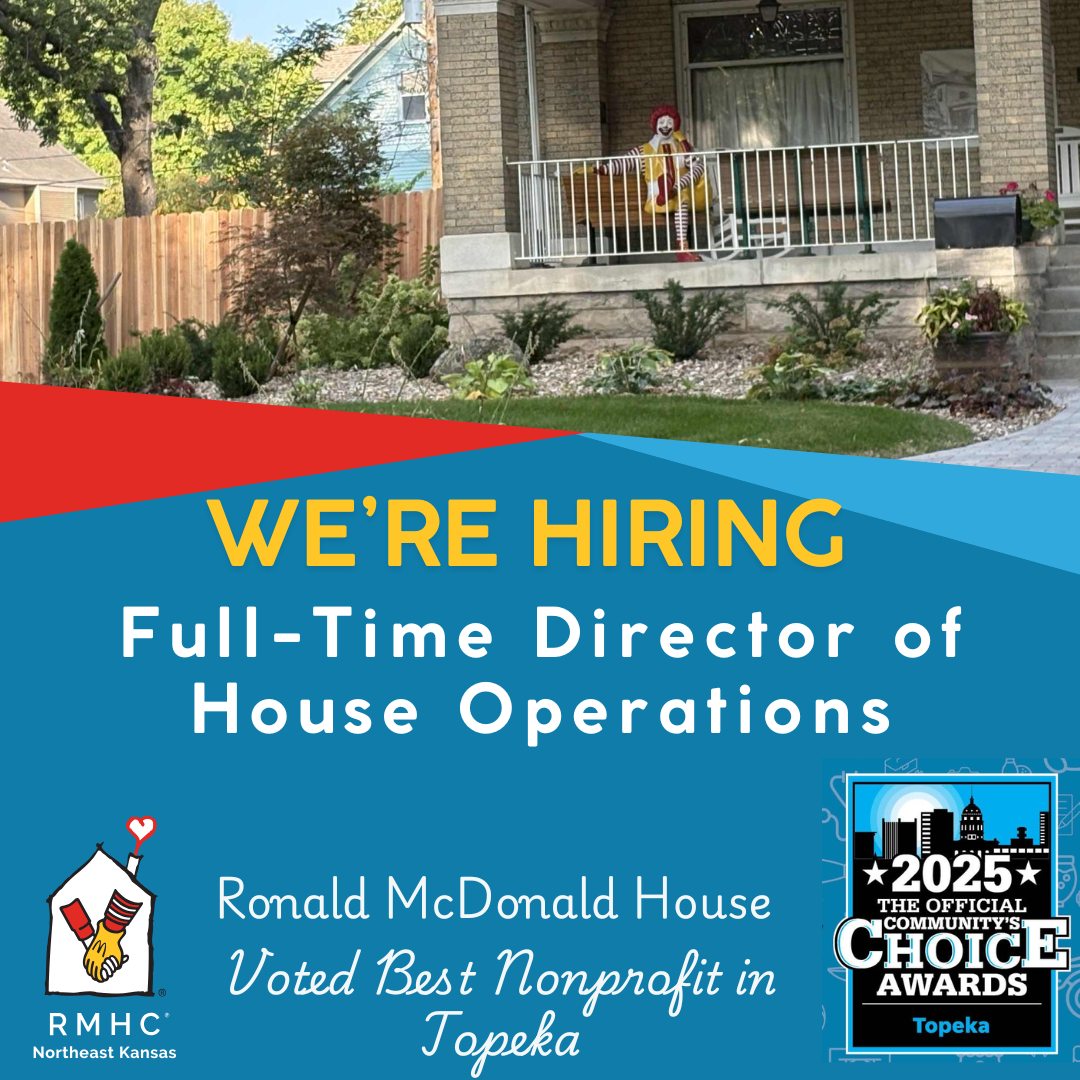Hiring graphic for RMHC Northeast Kansas seeking a full-time Director of House Operations, featuring a house porch scene and award badge.
