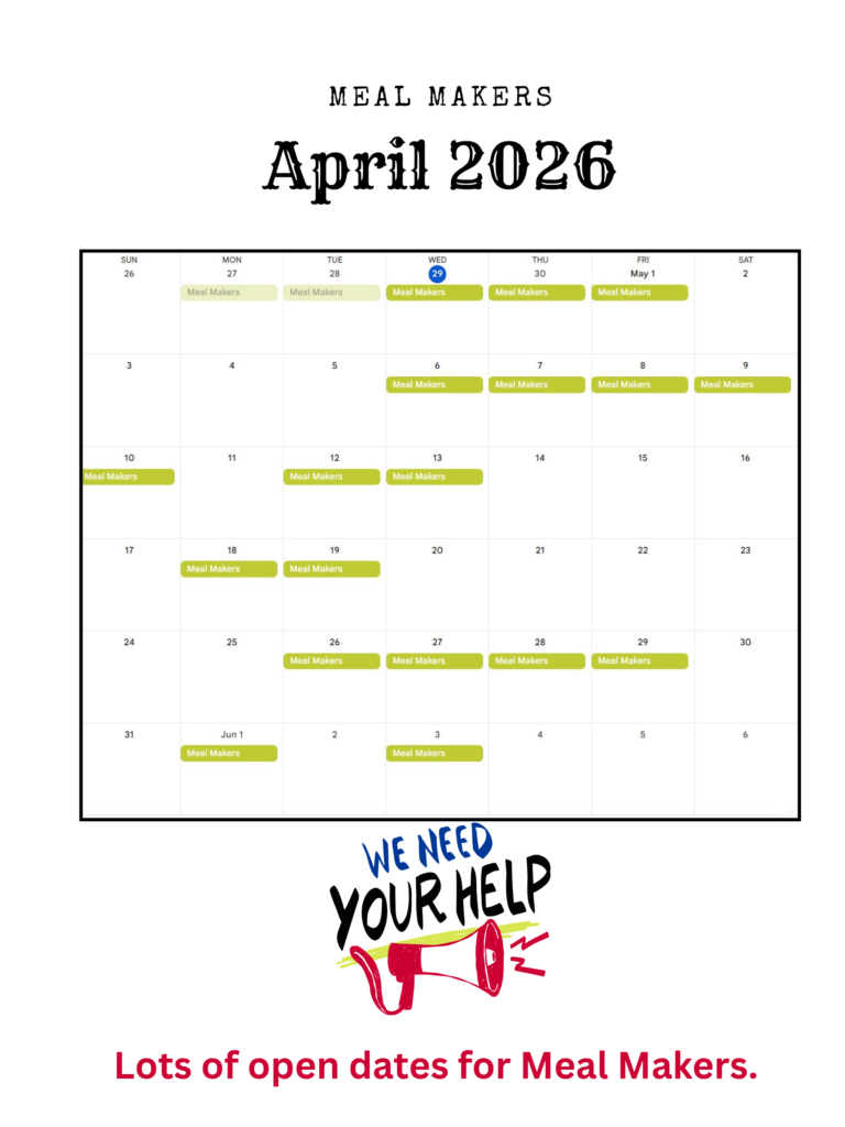 Meal Makers April 2026 calendar showing scheduled and open dates, with a message ‘We need your help’ and note about many open opportunities to provide meals.