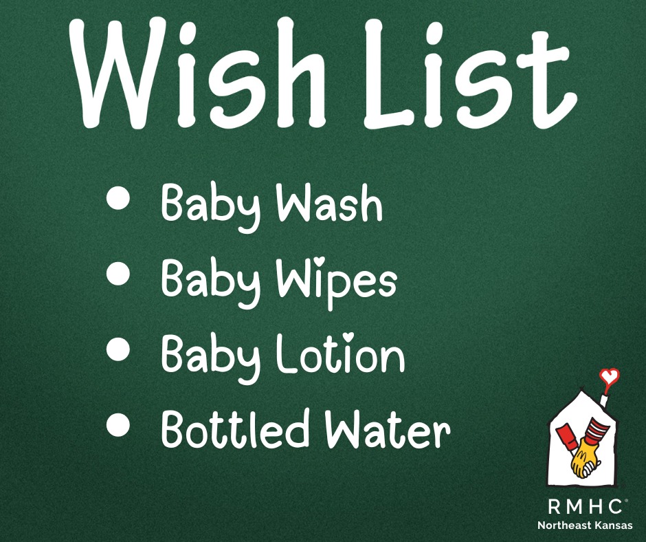 Ronald McDonald House Charities Wish List graphic listing needed donations: baby wash, baby wipes, baby lotion, and bottled water.