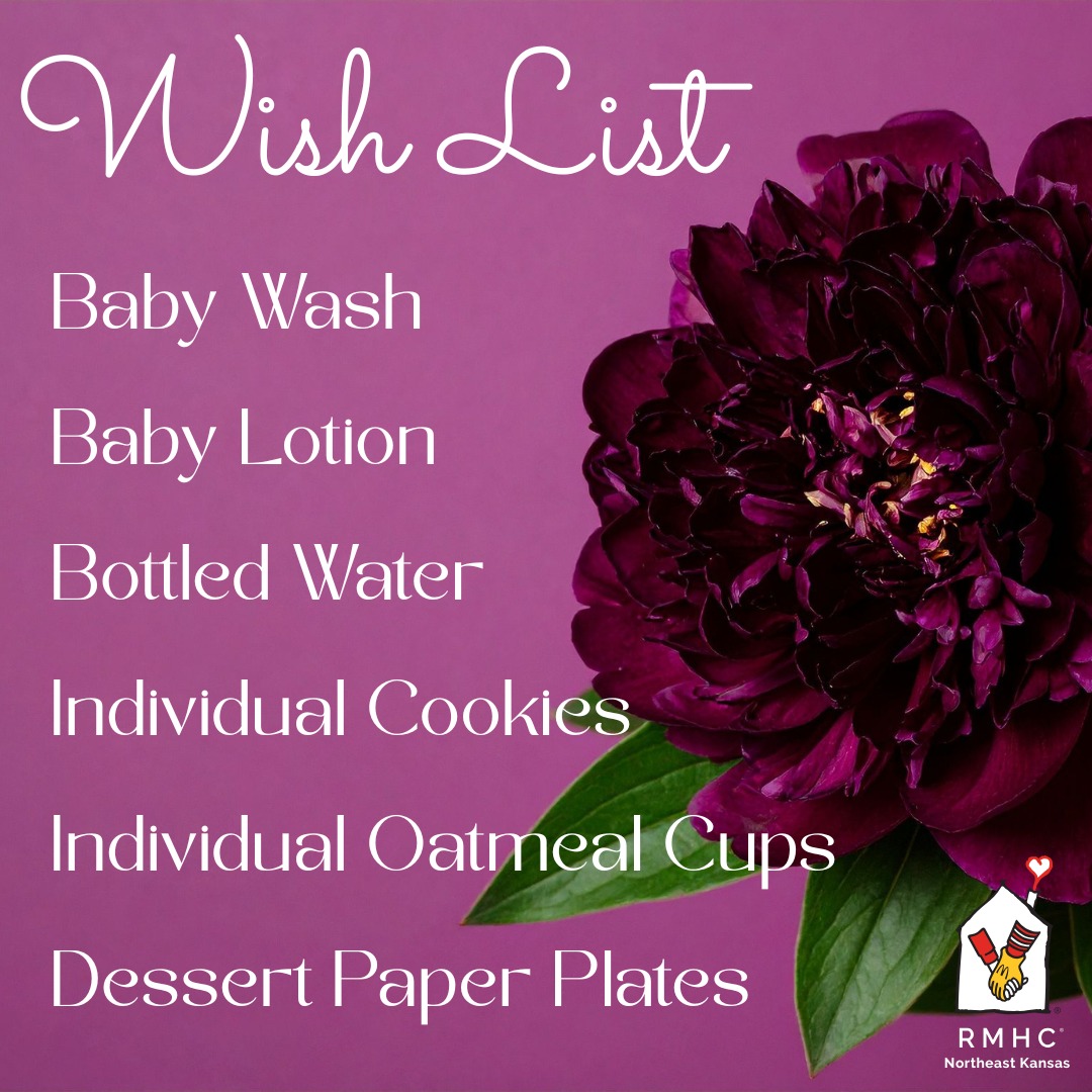 Option 1 (Concise & Direct - Recommended): > Wish List graphic for Ronald McDonald House Charities featuring a list of needed items: Baby Wash, Baby Lotion, Bottled Water, Individual Cookies, Individual Oatmeal Cups, and Dessert Paper Plates, set against a dark pink background with flowers.