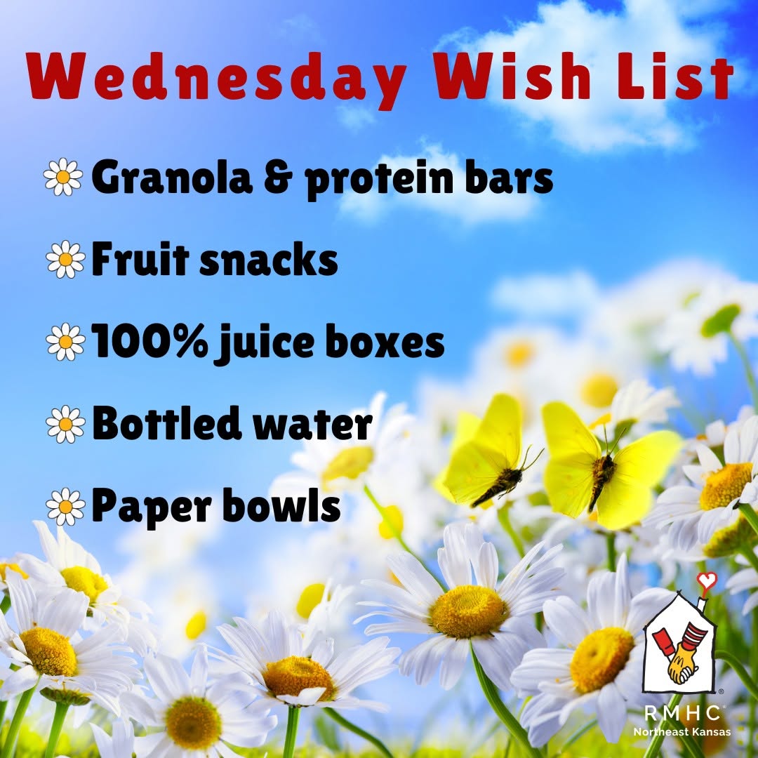 Wednesday Wish List flyer for Ronald McDonald House Charities featuring a graphic of yellow flowers and a list of requested donation items including granola bars, fruit snacks, juice boxes, bottled water, and paper bowls.